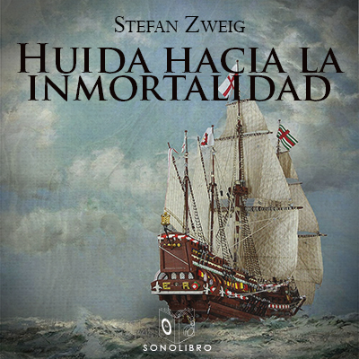 Audiolibro Huida hacia la inmortalidad de Stefan Zweig