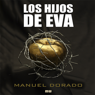 Audiolibro Los hijos de Eva (Eva's Children) de Manuel Dorado