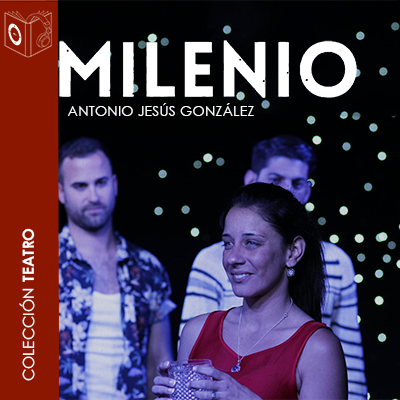 Audiolibro Milenio - dramatizado de Antonio Jesús González