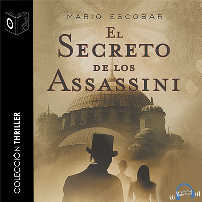 Audiolibro El secreto de los assassini de Mario Escobar