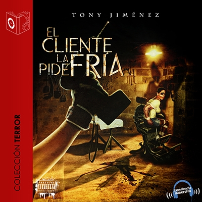 Audiolibro El cliente la pide fría de Tony Jimenez