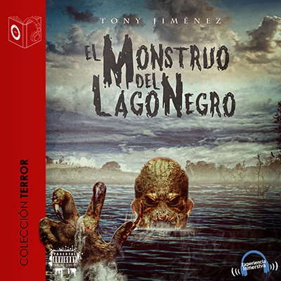 Audiolibro El Monstruo del Lago Negro de Tony Jimenez