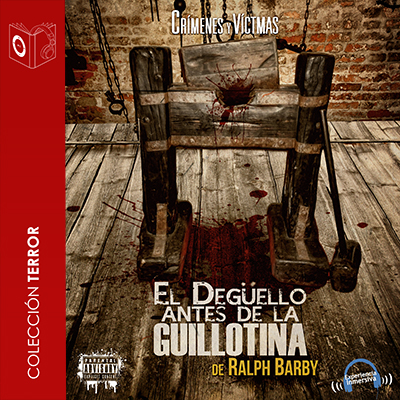 Audiolibro Degüello a guillotina - Dramatizado de Ralph Barby