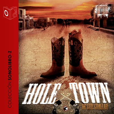 Audiolibro Hole Town - dramatizado de Luis Guallar