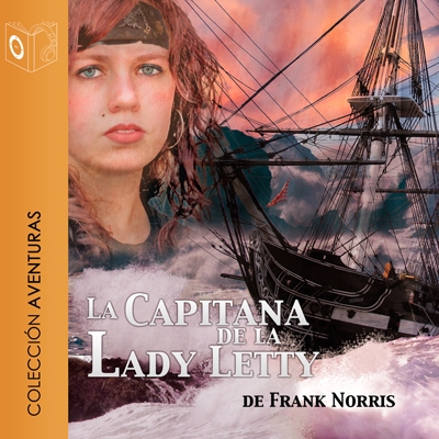Audiolibro La capitana de la Lady Letty - Dramatizado de Franck Norris