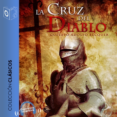 Audiolibro La cruz del diablo - Dramatizado de Gustavo Adolfo Bécquer