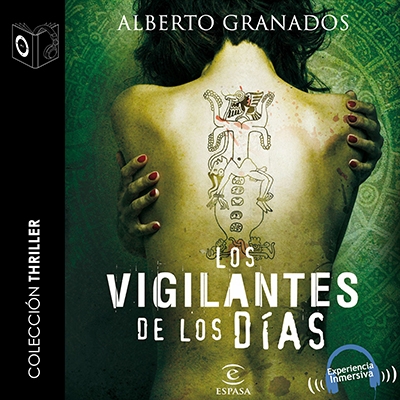 Audiolibro Los vigilantes de los días de Alberto Granados